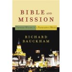 Bible and Mission by Richard Bauckham